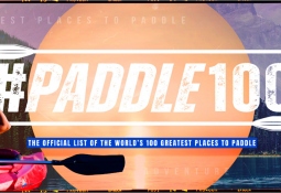 #Paddle100 best canoeing kayaking stand up paddling SUP locations planet world tourism travel activity athletes recreational