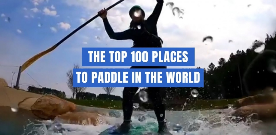 The top 100 places to paddle in the world is coming! #Paddle100